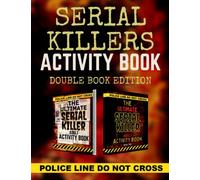 Serial Killers Activity Book Double Book Edition: Huge Collection of Word Searches Mazes, Crosswords, Trivia, plus so much more!