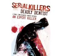 Serial Killers: Deadly Dentist [DVD]