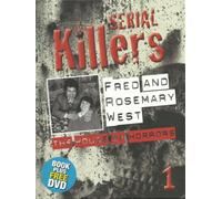 Serial Killers - Fred and Rosemary West - Book 1