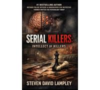 SERIAL KILLERS: Intellect of Killers