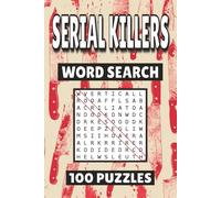 Serial Killers Word Search: 100 Pages of True Crime Puzzles, Word Scramble, Word Find, and Vocabulary Activities for Kids, Adults, and Seniors