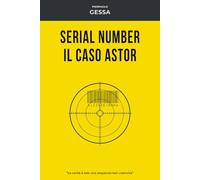 SERIAL NUMBER: IL CASO ASTOR (GIALLO MILANO)