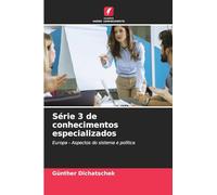 Série 3 de conhecimentos especializados: Europa - Aspectos do sistema e política