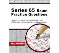 Series 65 Exam Practice Questions: Series 65 Practice Tests & Review for the Uniform Investment Adviser Law Examination