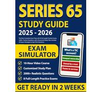Series 65 Study Guide: The Most Complete Exam Prep with 8 Full-Length Practice Exams, 2,000+ Practice Questions, and a Structured Study Plan. Includes 25 Expert Strategies to Spot Trick Questions