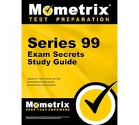Series 99 Exam Secrets Study Guide: Series 99 Test Review for the Operations Professional Qualification Examination (Mometrix Secrets Study Guides)
