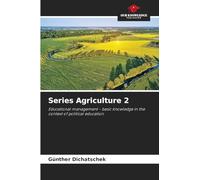 Series Agriculture 2: Educational management - basic knowledge in the context of political education