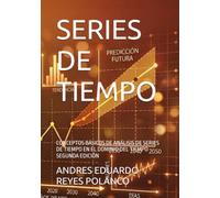 SERIES DE TIEMPO: CONCEPTOS BÁSICOS DE ANÁLISIS DE SERIES DE TIEMPO EN EL DOMINIO DEL TIEMPO SEGUNDA EDICIÓN