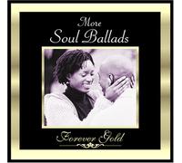 Series Forever Gold - Forever Gold: More Soul Ballad