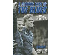 Serious Case of the Blues: Chelsea in the 80s