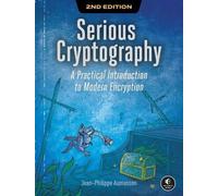 Serious Cryptography, 2nd Edition - 9781718503847