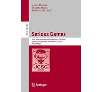 Serious Games: 11th Joint International Conference, JCSG 2025, Lucerne, Switzerland, December 4-5, 2025, Proceedings (Lecture Notes in Computer Science, 16243)