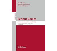Serious Games: 9th Joint International Conference, JCSG 2023, Dublin, Ireland, October 26-27, 2023, Proceedings: 14309 (Lecture Notes in Computer Science, 14309)
