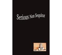 Serious Non Sequitur: Funny Notebook. Journal. Thoughtbook. For lawyers (and anyone!) with their most private thoughts!