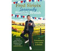 Seriously British : A Frenchman’s Adventures in Britain
