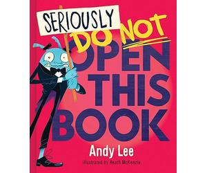 Seriously, Do Not Open This Book: 3
