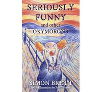 Seriously Funny, and Other Oxymorons (Gift Books)