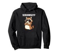 Seriously? Funny Sarcastic Raccoon Meme Attitude Pullover Hoodie