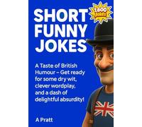Seriously Funny Short Jokes and One-Liners