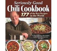 Seriously Good Chili Cookbook, Baumgartner, Brian,