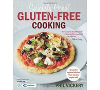 Seriously Good Gluten-Free Cooking in association with Coeliac UK by Phil Vickery (2016-02-11)