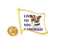 Seriously Listen Dogs Pets People Golden Metal Flag Lapel Pin Badge