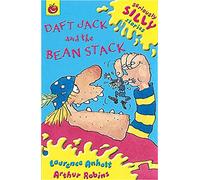 Seriously Silly Supercrunchies: Daft Jack and The Bean Stack (Seriously Silly Stories)