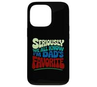 Seriously We All Know I'm Dad's Favorite Funny Sibling Jokes Case for iPhone 13 Pro