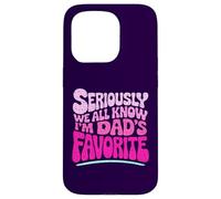 Seriously We All Know I'm Dad's Favorite Funny Sibling Jokes Case for iPhone 15 Pro