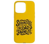 Seriously We All Know I'm Dad's Favorite Funny Sibling Jokes Case for iPhone 15 Pro Max