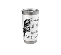 Seriously We All Know I'm The Favorite Siblings Colleagues Stainless Steel Insulated Tumbler