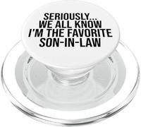 Seriously We All Know I'm The Favorite Son-in-Law Saying PopSockets PopGrip for MagSafe