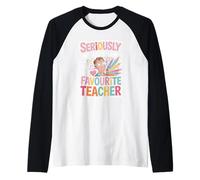 Seriously We All Know I'm The Favorite Teacher Funny Saying Raglan Baseball Tee