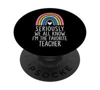 Seriously We All Know I'm The Favorite Teacher PopSockets Adhesive PopGrip