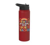 Seriously We All Know I'm The Favorite Teacher Stainless Steel Insulated Water Bottle