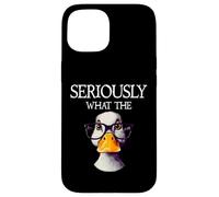 Seriously What The Duck - Duck Lover Pun Case for iPhone 15