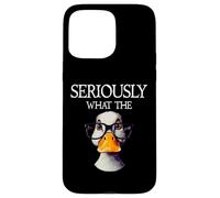 Seriously What The Duck - Duck Lover Pun Case for iPhone 15 Pro Max