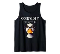 Seriously What The Duck - Duck Lover Pun Tank Top