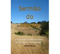 Sermão do Monte: O Padrão de conduta do Reino de Deus para a Humanidade