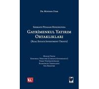 Sermaye Piyasası Hukukunda Gayrimenkul Yatırım Ortaklıkları (Real Estate Investment Trusts)