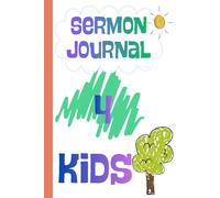 Sermon Journal 4 Kids: Listen. Learn. Grow.