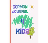 Sermon Journal 4 Kids: Listen. Learn. Grow.