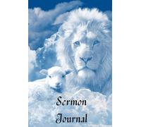 Sermon Journal: Suitable for Bible studies, people who like to take notes during sermons, pastors and vicars to help plan their sermons or Mass. ... 1 (Christian Study and Devotional Books)