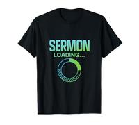 Sermon Loading - Pastor Humor Christian Faith T-Shirt