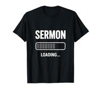 Sermon Loading - Preaching Humor Christian Faith T-Shirt