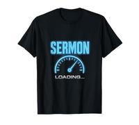 Sermon Loading - Religious Humor Christian Faith T-Shirt