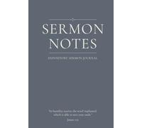 Sermon Notes: An Expository Sermon Journal for Verse-by-Verse Preaching