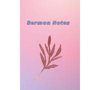 Sermon Notes: Christian Journal for Church, Prayer, and Biblical Study