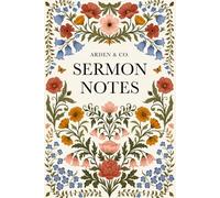 SERMON NOTES: Church Notebook & Bible Study Journal for Women to Record Scripture, Speaker, Date & Notes. Christian Gift Idea.