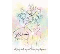 Sermon Notes For Girls: A Beautiful Guided Christian Journal for Kids & Youth | Learn How to Listen, Write, and Reflect on God’s Word| 6x9 inches | 115 pages